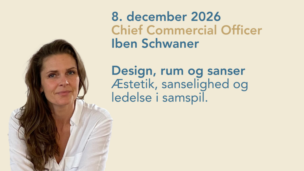 Chief Commercial Officer Iben Schwaner - Design, rum og sanser