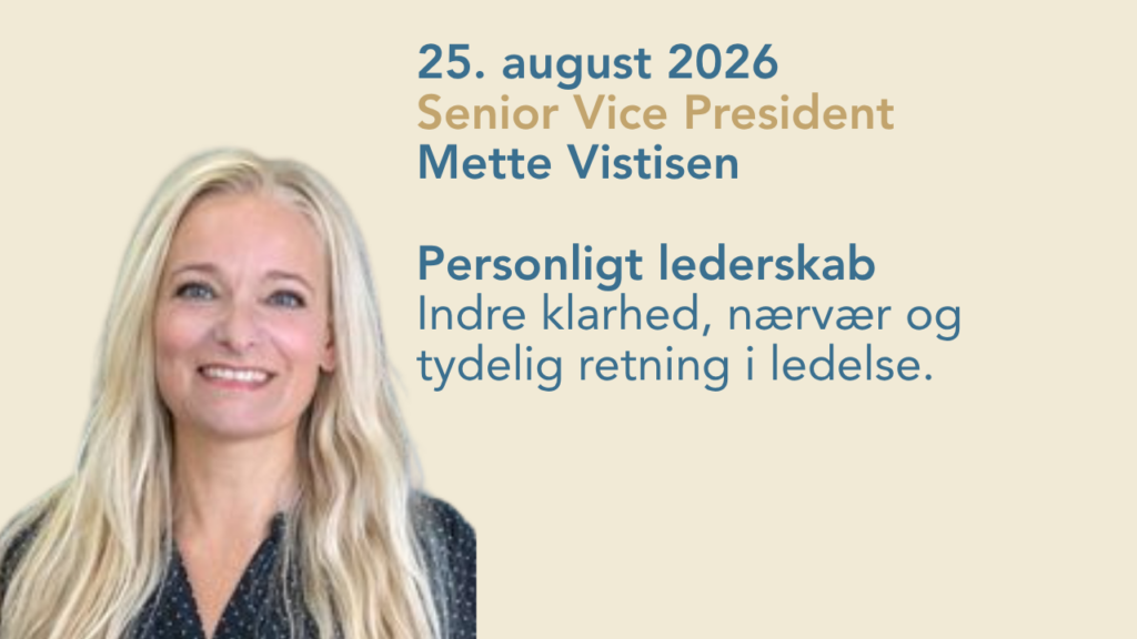 Senior Vice President Mette Vistisen - Personligt lederskab