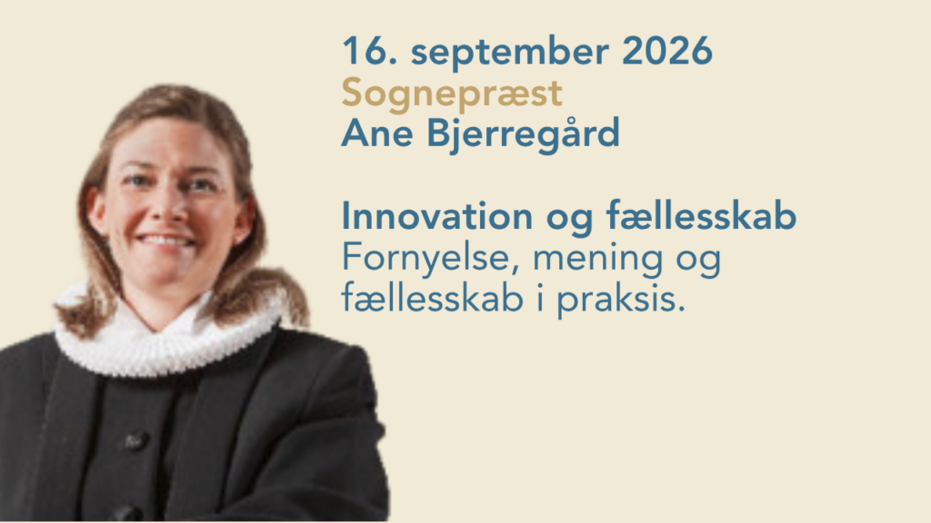 Sognepræst Ane Bjerregård - Innovation og fællesskab